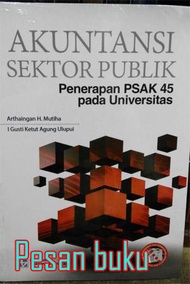 Buku Akuntansi Sektor Publik: Penerapan PSAK 45 pada Universitas
