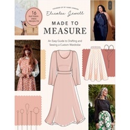 [2084] Made to Measure An Easy Guide to Drafting and Sewing a Custom Wardrobe