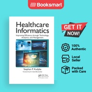 Healthcare Informatics by Stephan Kudyba | Paperback | CRC Press | 9781032340005