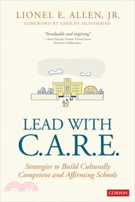 Lead with C.A.R.E.: Strategies to Build Culturally Competent and Affirming Schools