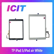 iPad 5/iPad Air อะไหล่ทัสกรีน Touch Screen For iPad 5 air สินค้าพร้อมส่ง คุณภาพดี อะไหล่มือถือ (ส่งจากไทย) ICIT 2020