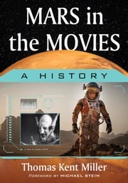 Mars in the Movies Thomas Kent Miller