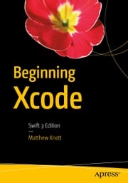 Beginning Xcode Matthew Knott