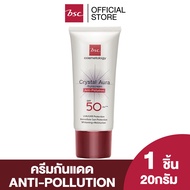 BSC CRYSTAL AURA SUNSCREEN SPF 50 PA+++ ANTI-POLLUTION 20 กรัม ครีมกันแดด best seller จาก BSC ป้องกั