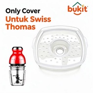 Cover only 900ML Capsule Cutter Chopper Blender| RS-1686 | Untuk Dessini & Swiss Thomas