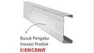 BAJA RINGAN/TRUSS C/KANAL C 80 KENCANA 0.75