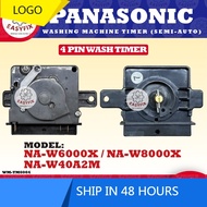 (4 PINS) NA-W6000X / NA-W8000X / NA-W40A2M PANASONIC WASHING MACHINE SEMI-AUTO WASH TIMER (TIMER MES