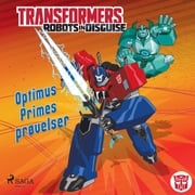 Transformers - Robots in Disguise - Optimus Primes prøvelser Steve Foxe