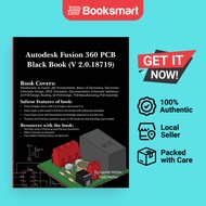 Autodesk Fusion 360 PCB Black Book V 2.0.18719 - Paperback - English - 9781774591369
