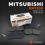 ผ้าเบรค หน้า MITSUBISHI CEFIRO A32 / STRADA L200 - TOP PERFORMANCE JAPAN - BM 1308 - ผ้าเบรก มิตซูบิ