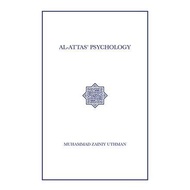 Al-Attas' Psychology - Muhammad Zainiy Uthman