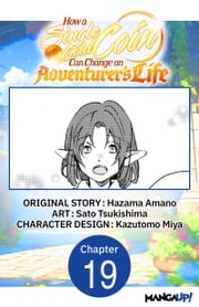 How a Single Gold Coin Can Change an Adventurer's Life #019 Hazama Amano