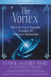 The Vortex Esther Hicks
