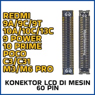 LCD Connector LCD Socket Redmi 10A / 10C / 9A / 9C / 9T / 13C / 9 Power / 10 Prime / poco C3 / C31 /