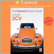 Citroen 2CV : The Essential Buyer's Guide by Mark Paxton (UK edition, paperback)