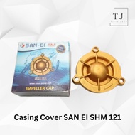 Casing Cover SHIMIZU 3 bolts PN 125 PS 121 PB 158 228 Impeller Cap Cover Impeller SAN EI SHM 121
