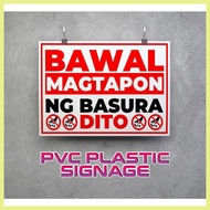 ◹ ▩ ▲ BAWAL MAGTAPON NG BASURA SIGNAGE