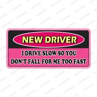 Car Stickers Waterproof WARNING Sign WANA123 new driver I drive slow so you Don't fall for me too fa