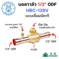 HBC-12SV Ball Valve 1/2" ODF Welding Bucket Type There Is A 1/4" Access port Hongsen Brand. (Hongsen