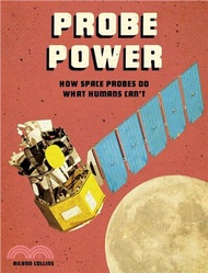 Probe Power ― How Space Probes Do What Humans Can't