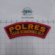 POLRES OGAN KOMING ULU EMBROIDERY TIMBUL