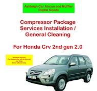 Honda CRV 2nd Gen 2002-2006 Compressor Package Services Installation Digital Goods Voucher Car Aircon parts filter drier expansion valve freon flushing cleaning evaporator condenser