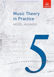 Music Theory in Practice Model Answers, Grade 5 (Music Theory in Practice (ABRSM))