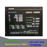 14นิ้วเข้ากันได้อย่างสมบูรณ์แสดงผล LCD D14CM-05A TX-1450 A61L-0001-0094สำหรับ FANUC CNC Machine CRT Monitor