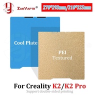 270x293mm/310x325mm Build Plate Cold Plate Creality K2/K2 Pro Double sided PEI Texture Spring Steel 