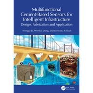 Multifunctional Cement-Based Sensors for Intelligent Infrastructure: Design, Fabrication and Applica
