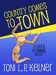 Country Comes to Town Toni L. P. Kelner