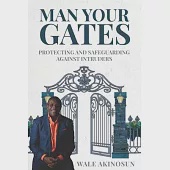 Man Your Gates: You hold the gate key