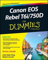 Canon EOS Rebel T6i / 750D For Dummies by Julie Adair King (US edition, paperback)