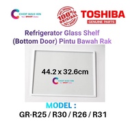 Toshiba Refrigerator Glass Shelf GR-R25 / R30 / R26 / R31