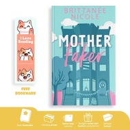 Mother Faker (The Momcoms, 1) by Brittanee Nicole