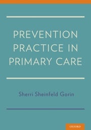Prevention Practice in Primary Care Sherri Sheinfeld Gorin