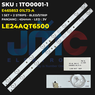 Backlight TV AQUA 24 Inch LE-24AQT6500 E465853 01L73-A