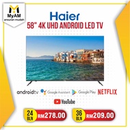 [Installment Plan] Ansuran Mudah Haier 58 Inch Android 4K UHD Smart LED TV