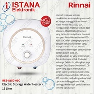 RINNAI WATER HEATER LISTRIK/ELECTRIC 15 LITER RES-A15C-03C