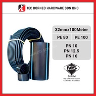 TEC [100 Meter] 1" Inch 32mm PN10 PN12.5 PN16 HDPE Poly PP Pipe Black PE80 / PE100 SIRIM PE 80 PE 10
