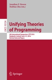 Unifying Theories of Programming Jonathan P. Bowen