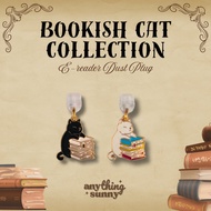 Bookish Cat - E-reader Dust Plug (Kindle, Kobo, Boox, Phone)