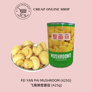 FEI YAN PAI MUSHROOM (425G) / 飞雁牌整蘑菇 (425g)