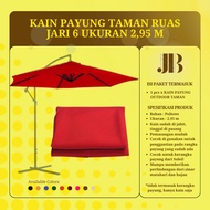 KAIN PAYUNG TAMAN RUAS JARI 6 UKURAN 2,95 M UNTUK KERANGKA PAYUNG MODEL GANTUNG ACE HARDWARE (UMBREL