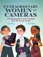 Extraordinary Women with Cameras Vanessa Perez