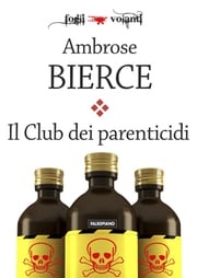 Il Club dei parenticidi Ambrose Bierce