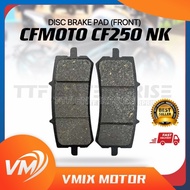 CFMOTO CF250 NK DISC BRAKE PAD (FRONT) CF MOTO 250 CFMOTOR250NK 250NK
