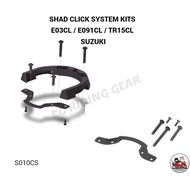 SHAD CLICK SYSTEM KITS  E03CL / E091CL / TR15CL SUZUKI S010CS