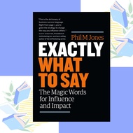 Exactly What to Say by Phil M. Jones (paperback)