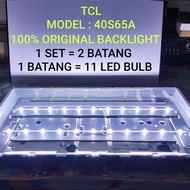 TCL MODEL : 40S65A / BACKLIGHT ORI